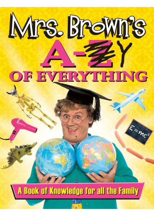 Mrs. Brown's A to Y of Everything