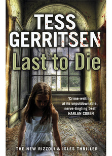Last to Die: (Rizzoli & Isles series 10)