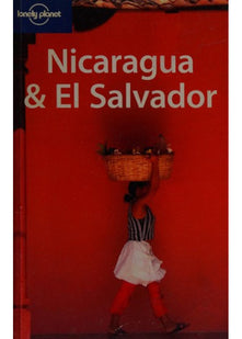 Nicaragua and El Salvador (Lonely Planet Country Guides)