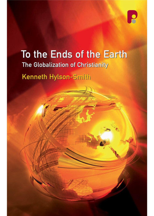 To the Ends of the Earth: The Globalization of Christianity