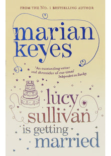 Lucy Sullivan Is Getting Married