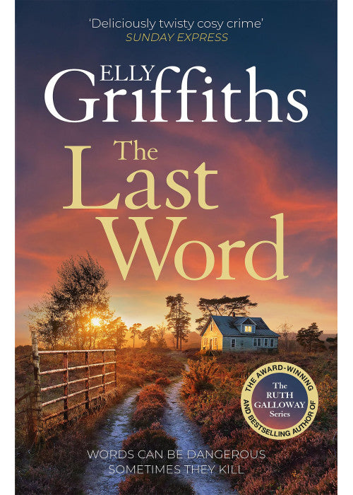The Last Word: A twisty new mystery from the bestselling author of the Ruth Galloway Mysteries