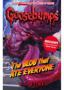 The Blob That Ate Everyone (Goosebumps)