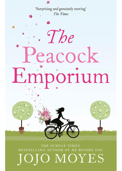 The Peacock Emporium: A charming and enchanting love story from the bestselling author of Me Before You