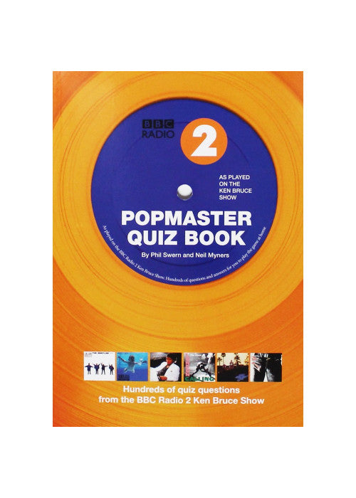 Popmaster Quiz Book, BBC Radio 2: Hundreds of Quiz Questions from the BBC Radio 2 Ken Bruce Show