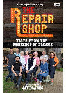 The Repair Shop: Tales from the Workshop of Dreams