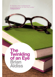 THE TWINKLING OF AN EYE (The Brian Aldiss Collection)