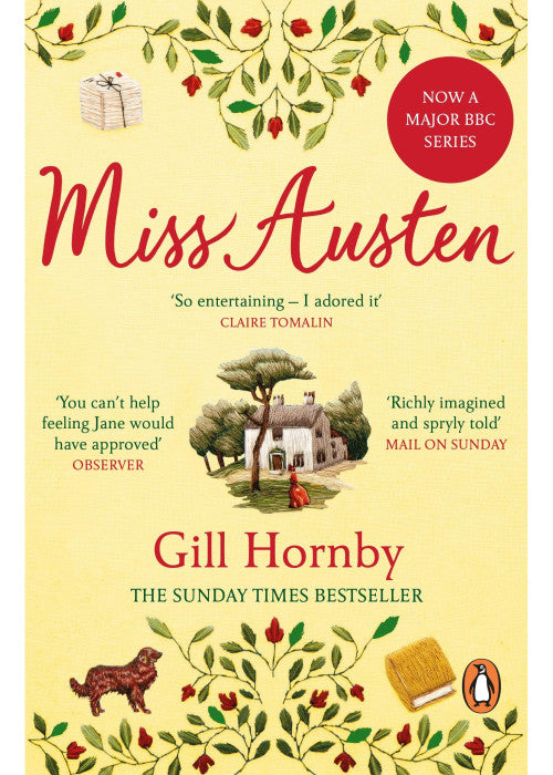 Miss Austen: The Sunday Times bestselling novel from the author of Gomersham Park, now a major BBC drama