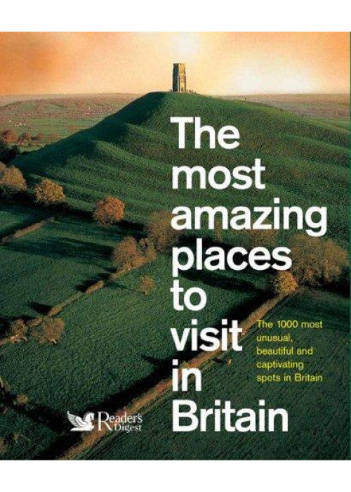 The Most Amazing Places to Visit in Britain
