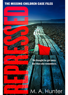 Repressed: An absolutely gripping and compelling thriller in your favourite new crime series: Book 5 (The Missing Children Case Files)