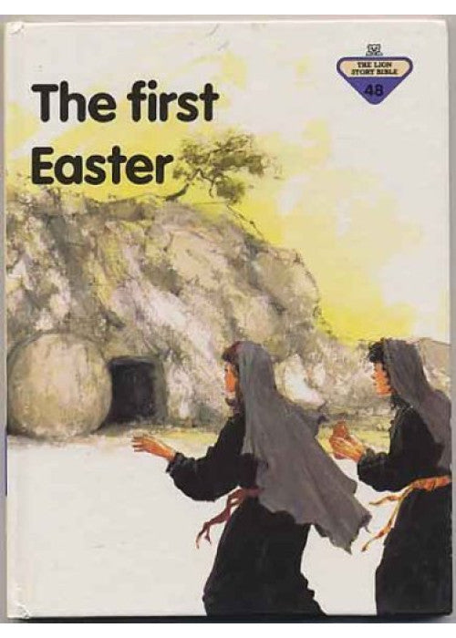 The First Easter: 48 (The Lion story bible)