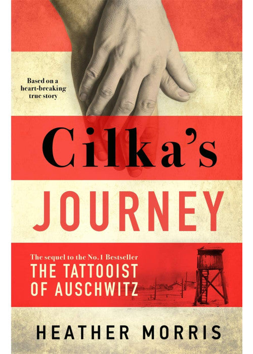 Cilka's Journey: The Sunday Times bestselling sequel to The Tattooist of Auschwitz now a major SKY TV series
