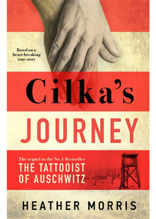 Cilka's Journey: The Sunday Times bestselling sequel to The Tattooist of Auschwitz now a major SKY TV series