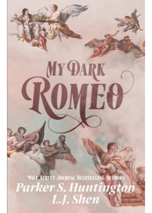My Dark Romeo: The unputdownable billionaire romance TikTok can't stop reading! (Dark prince road serie, 1)