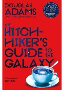 The Hitchhiker's Guide to the Galaxy: The 42nd Anniversary Edition of Douglas Adams's International Bestseller: 1