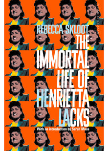 The Immortal Life of Henrietta Lacks
