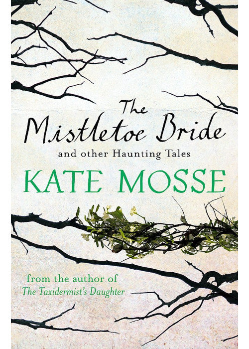 The Mistletoe Bride and Other Haunting Tales