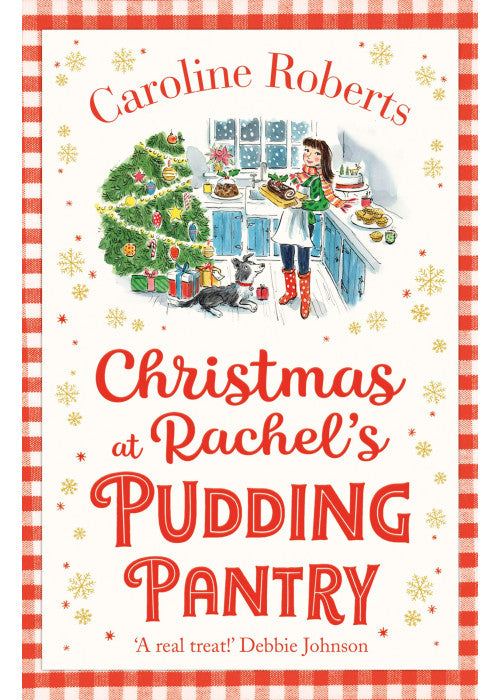 Christmas at Rachel’s Pudding Pantry: A heartwarming uplifting Christmas romantic comedy: Book 2