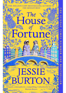 The House of Fortune: A Richard & Judy Book Club Pick from the Author of The Miniaturist