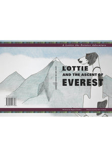 Lottie and the Ascent of Everest: A Lottie the Pointer Adventure