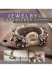 Jewelry Architect: Techniques and Projects for Mixed-Media Jewelry
