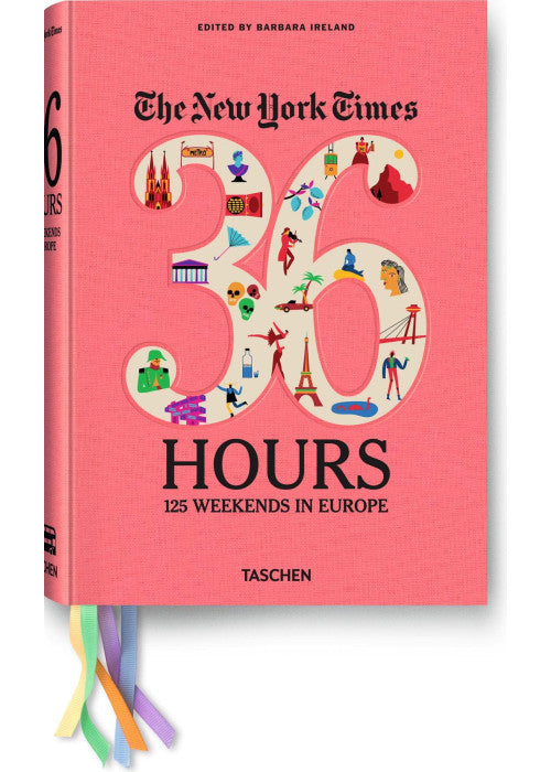 The New York Times: 36 Hours 125 Weekends in Europe