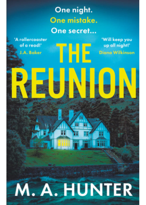 The Reunion: An addictive psych thriller set on a remote Scottish Island from M. A. Hunter
