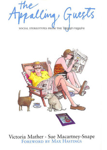 The Appalling Guests: Social Stereotypes from the "Telegraph Magazine"
