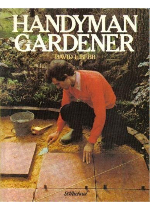 The Handyman Gardener
