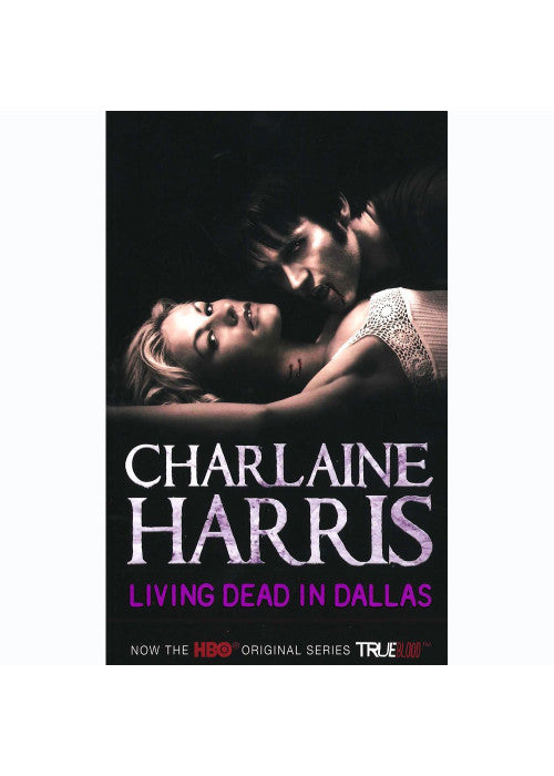 Living Dead In Dallas: A True Blood Novel