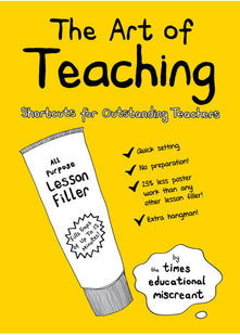 The Art of Teaching: Shortcuts for Outstanding Teachers