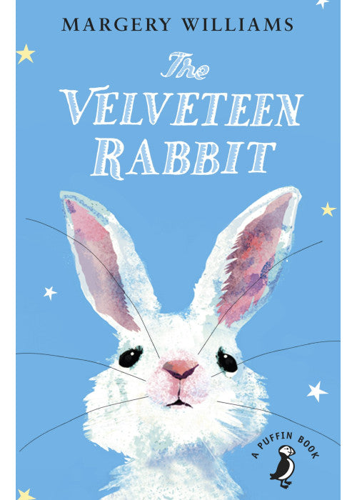 The Velveteen Rabbit: Or How Toys Became Real
