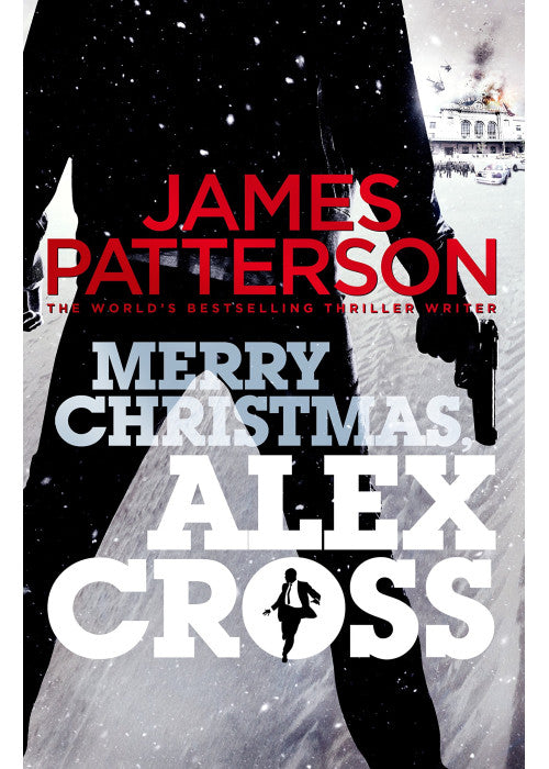 Merry Christmas, Alex Cross: (Alex Cross 19)