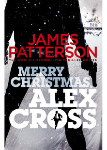 Merry Christmas, Alex Cross: (Alex Cross 19)