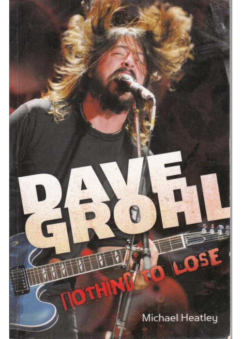 Dave Grohl: Nothing to Lose