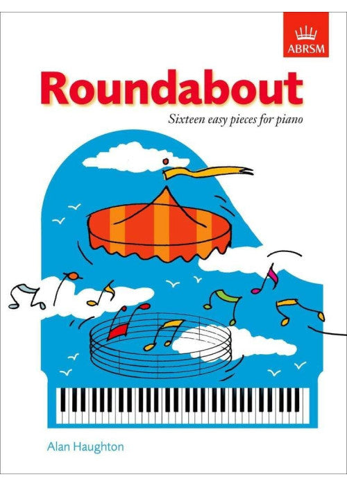 Roundabout: 16 alternative pieces for the Preparatory Piano Test (ABRSM Exam Pieces)