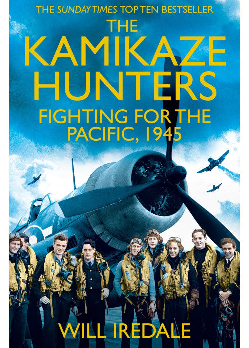 The Kamikaze Hunters: The Men Who Fought for the Pacific, 1945