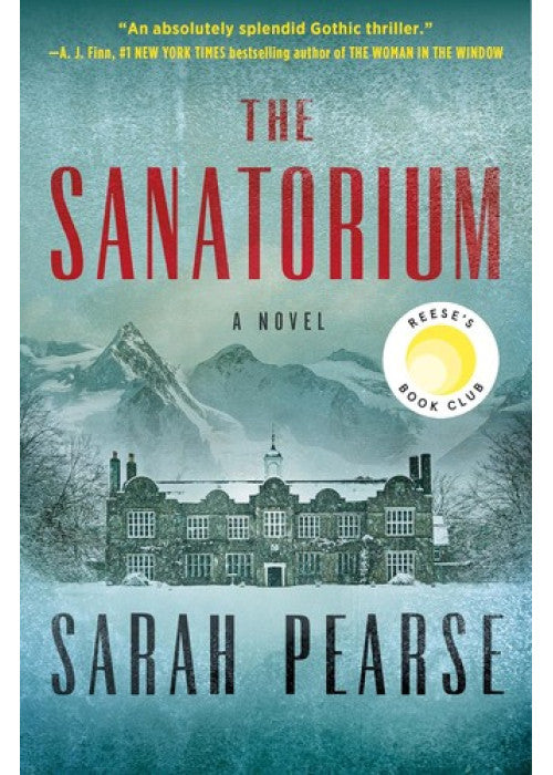 The Sanatorium: The spine-tingling #1 Sunday Times bestseller and Reese Witherspoon Book Club Pick (Detective Elin Warner Series, 1)