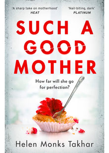 Such a Good Mother: Discover the dark and twisted psychological thriller not to be missed in 2023!