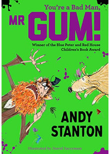 You're a Bad Man Mr. Gum!: Tom Fletcher Book Club 2017 title