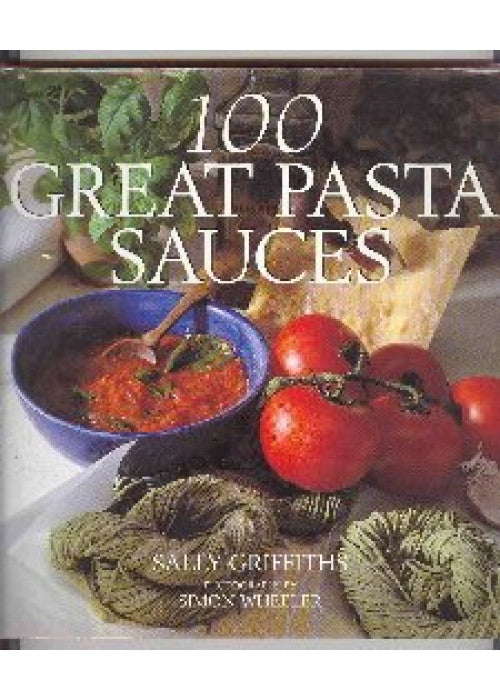 100 Great Pasta Sauces