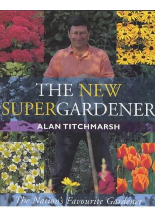 The New Supergardener: The Nation's Favourite Gardener