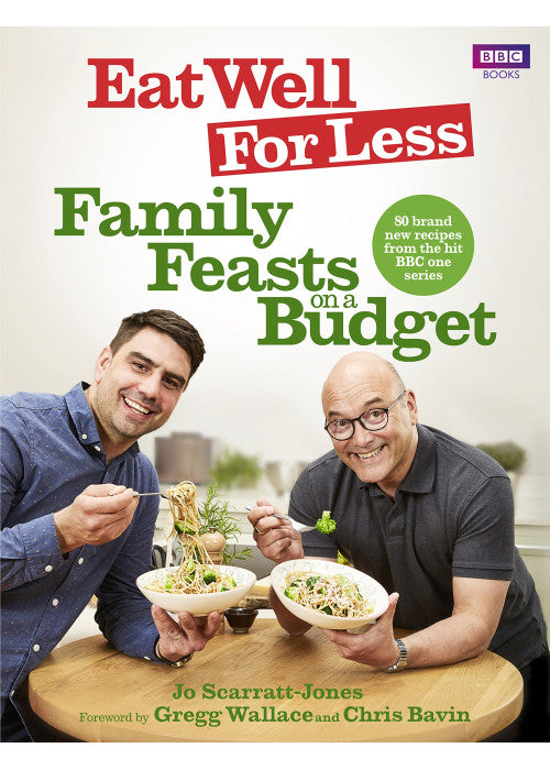 Eat Well for Less: Family Feasts on a Budget