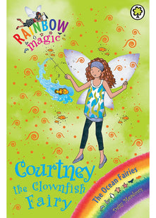 Rainbow Magic: Courtney the Clownfish Fairy: The Ocean Fairies Book 7