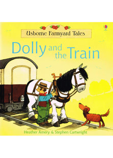 Dolly and the Train (Farmyard Tales)