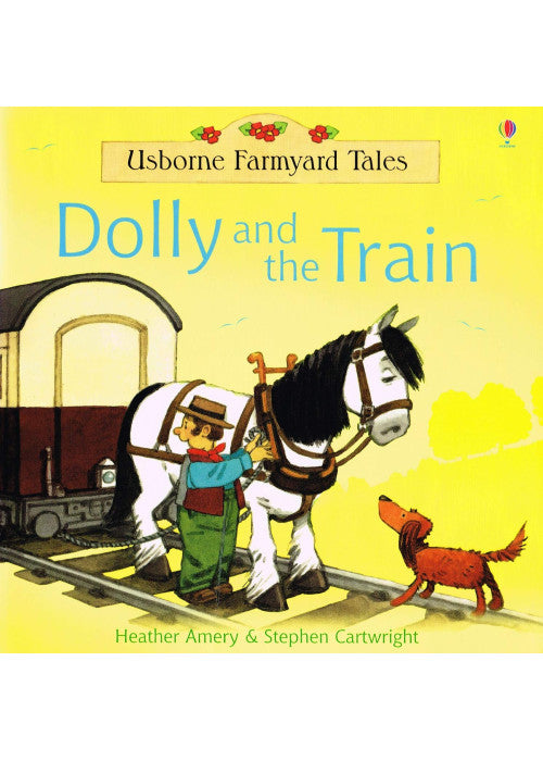 Dolly and the Train (Farmyard Tales)