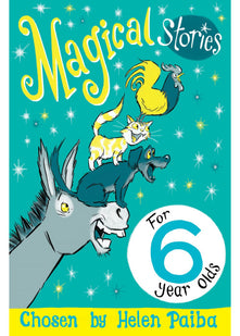 Magical Stories for 6 year olds (Macmillan Children's Books Story Collections, 11)