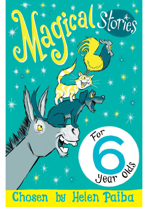 Magical Stories for 6 year olds (Macmillan Children's Books Story Collections, 11)