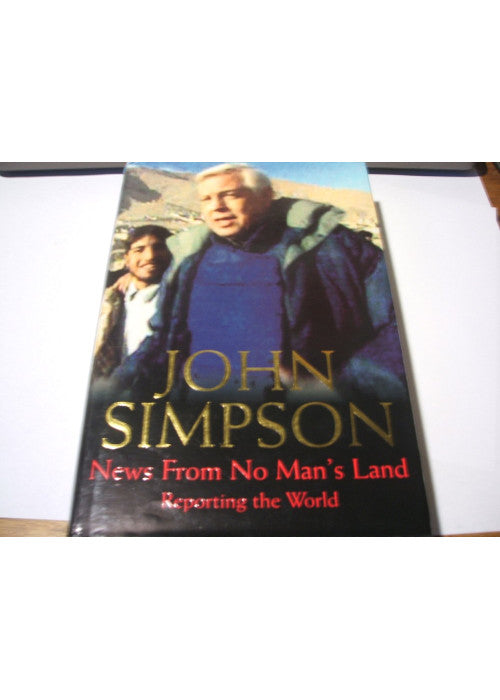 News from No Man's Land: Reporting the World