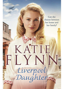 Liverpool Daughter: A heart-warming wartime story from the Sunday times bestselling author: 1 (The Liverpool Sisters, 1)